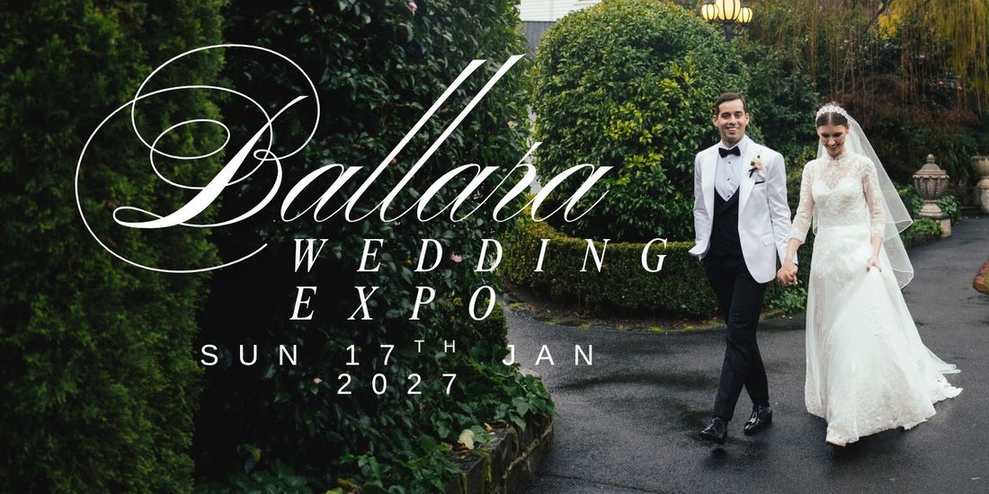 Ballara Receptions Wedding Expo 2027 - Melbourne Wedding Inspiration